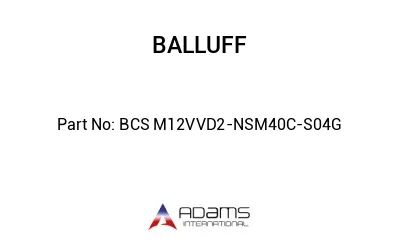 BCS M12VVD2-NSM40C-S04G									