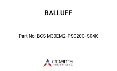 BCS M30EM2-PSC20C-S04K									