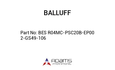 BES R04MC-PSC20B-EP00	2-GS49-106								
