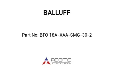 BFO 18A-XAA-SMG-30-2									