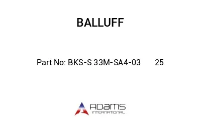 BKS-S 33M-SA4-03	25								