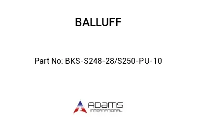 BKS-S248-28/S250-PU-10									