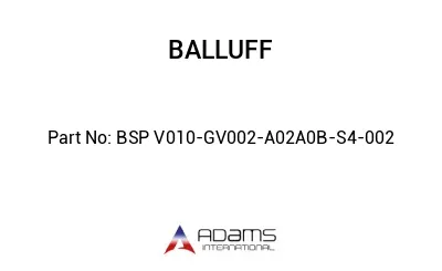 BSP V010-GV002-A02A0B-S4-002									