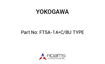 FT5A-1A*C/BU TYPE