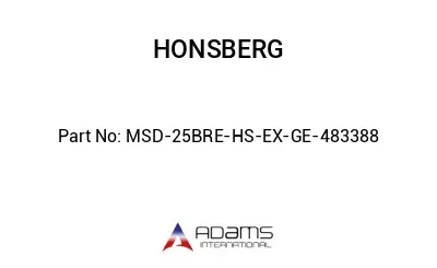 MSD-25BRE-HS-EX-GE-483388 MSD-25BRE-HS-EX-GE-483388