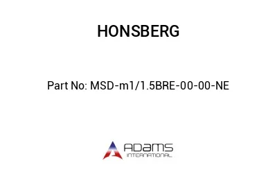MSD-m1/1.5BRE-00-00-NE MSD-m1/1.5BRE-00-00-NE