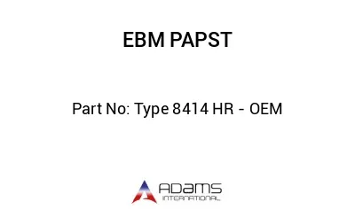 Type 8414 HR - OEM